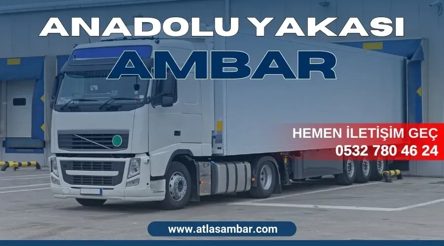 Anadolu Yakası Ambar: Uzman Depo Yönetimi ve Lojistik